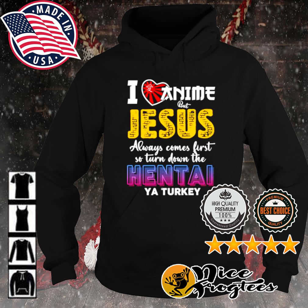 I love anime but jesus comes first hoodie best sale