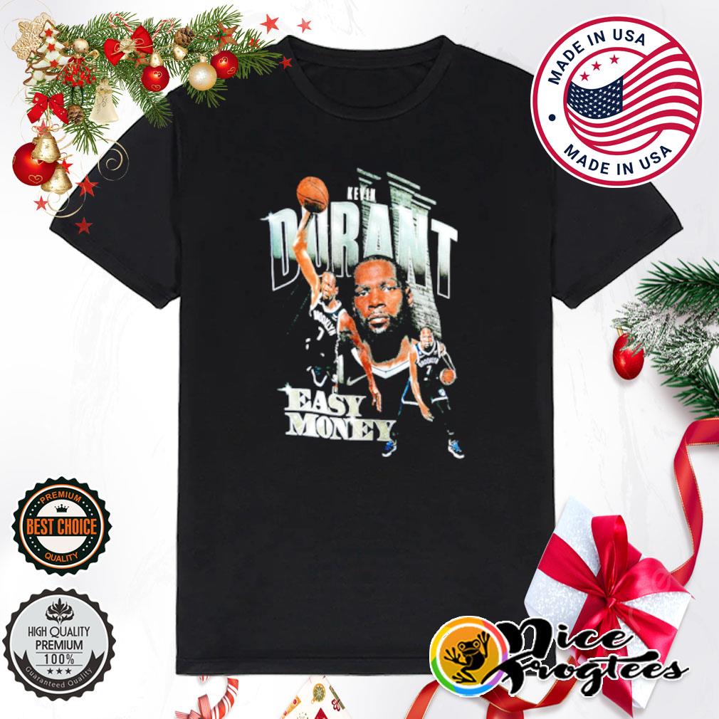 Kevin durant easy money shirt hotsell