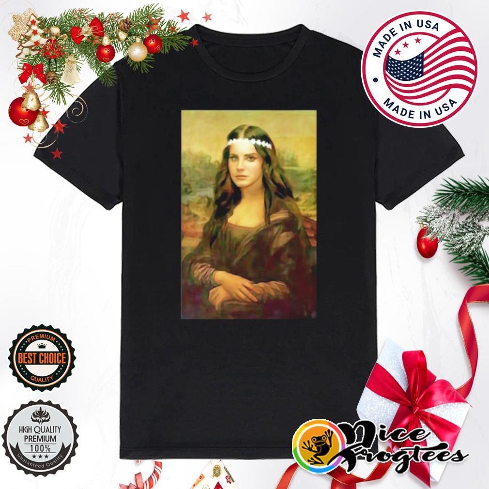 Mona Lisa Lana Del Rey Parody Shirt, hoodie, sweatshirt and tank top