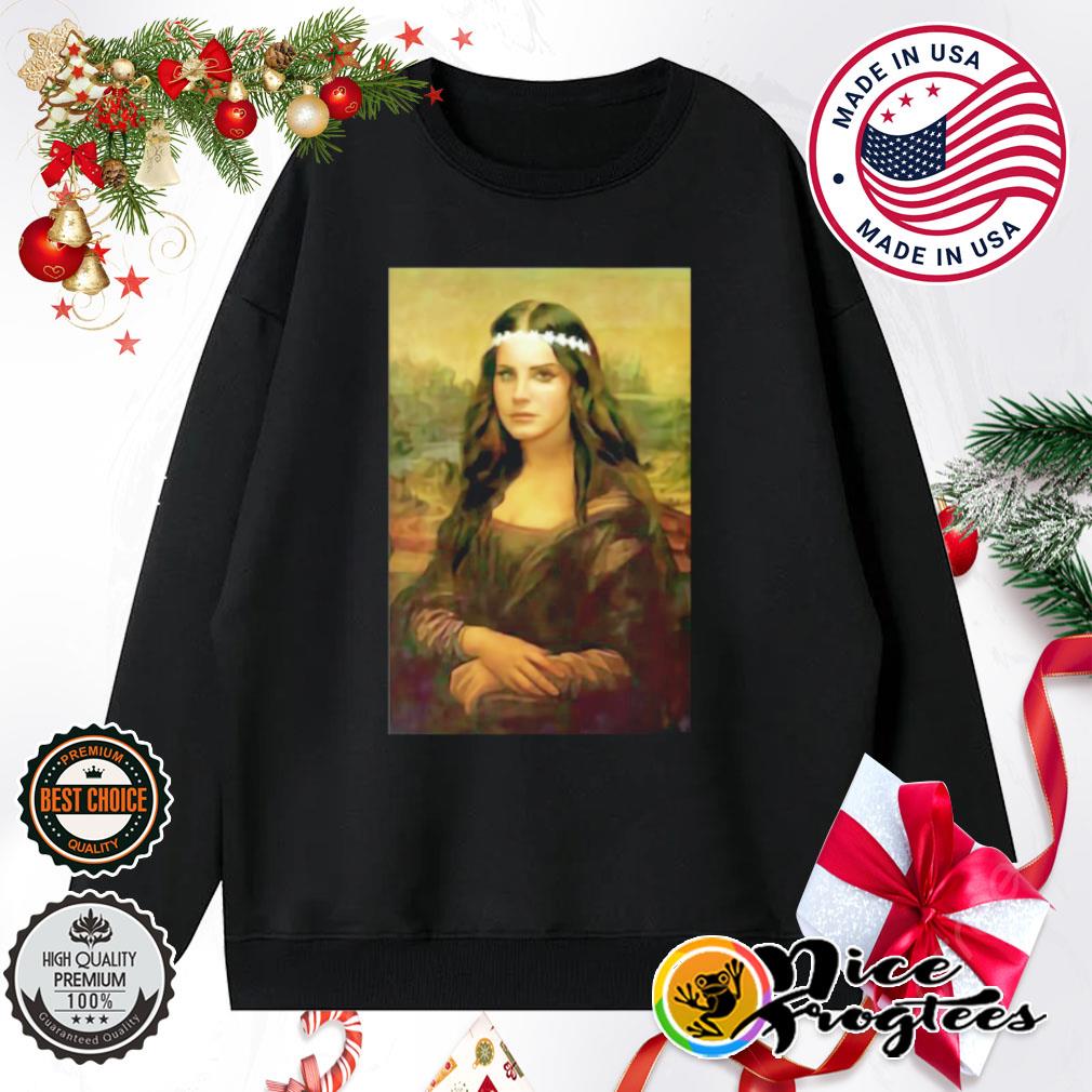 Mona Lisa Lana Del Rey Parody Shirt, hoodie, sweatshirt and tank top