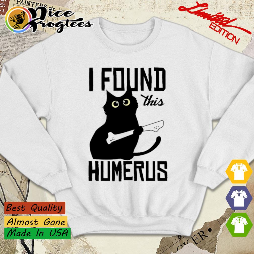 I found this humerus funny black cat shirt hoodie sweatshirt and tank top