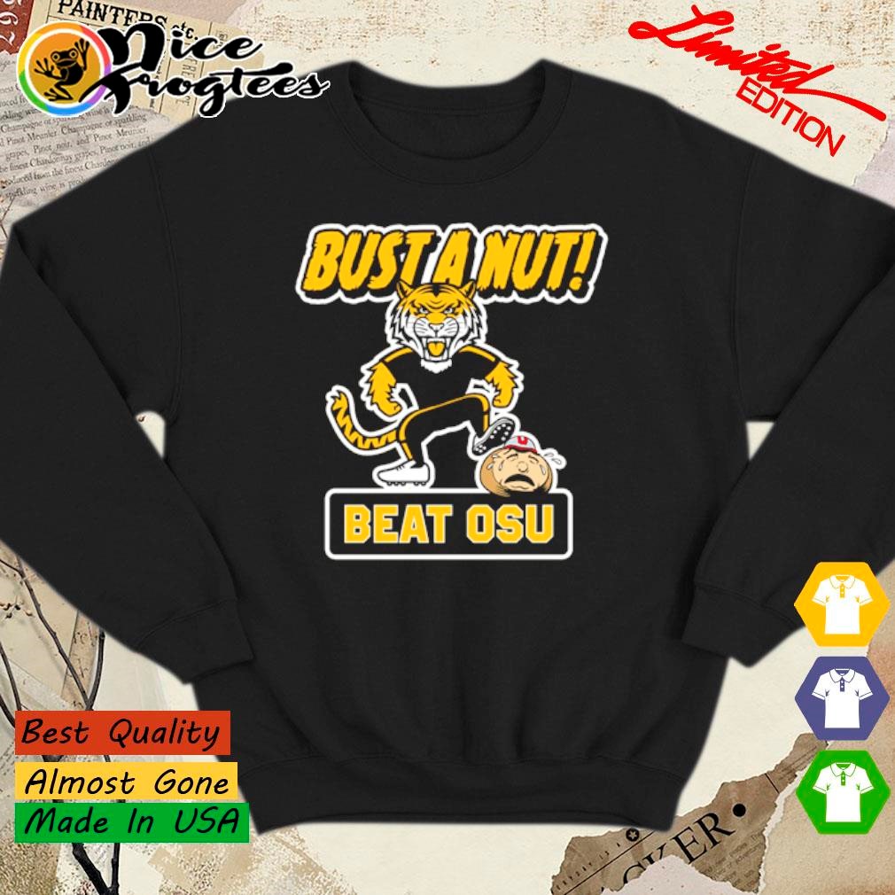 Missouri Tigers Bust a Nut Anti-Ohio State shirt, hoodie, sweatshirt and  tank top