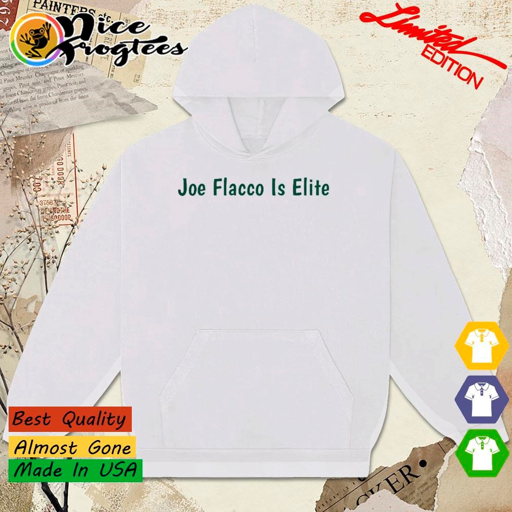 Joe Flacco Is Elite T Shirt hoodie sweatshirt and tank top