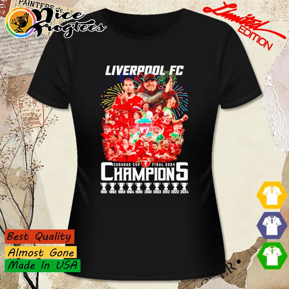 Liverpool FC Carabao Cup Final 2024 10 time Champions shirt hoodie sweatshirt and tank top