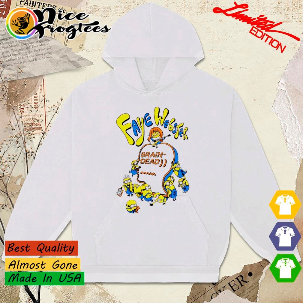 Brain Dead X Faye Webster X Minions shirt, hoodie, sweatshirt and tank top