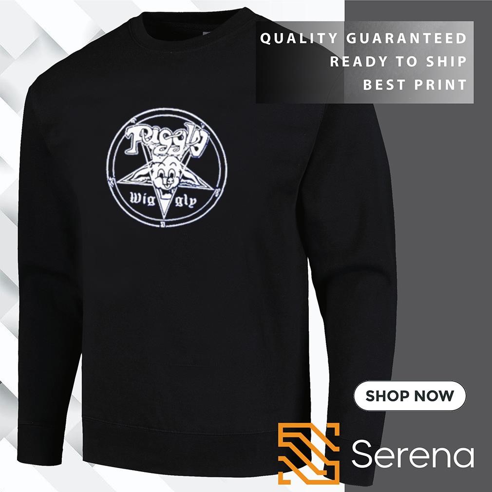 Piggly wiggly sweatshirt shop