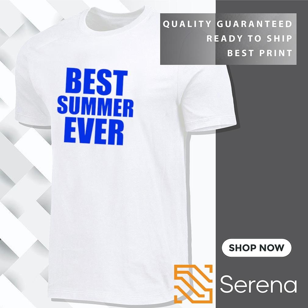 Best summer ever shirt