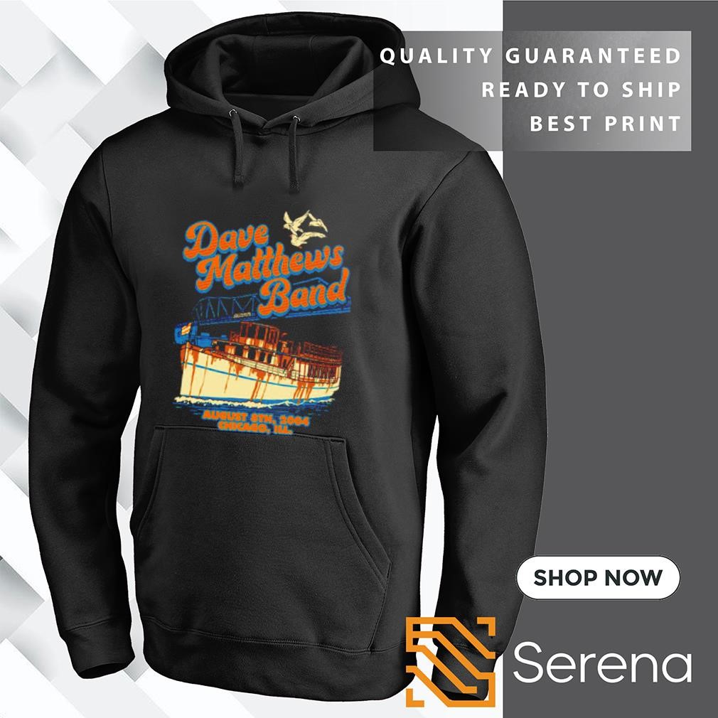 Dave Matthews band greatest ship shirt hoodie sweatshirt and tank top