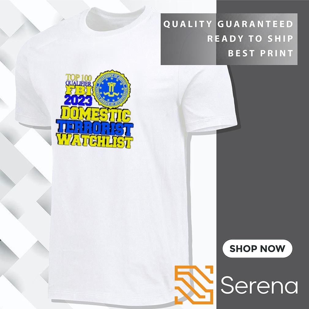 Domestic terrorist watchlist shirt