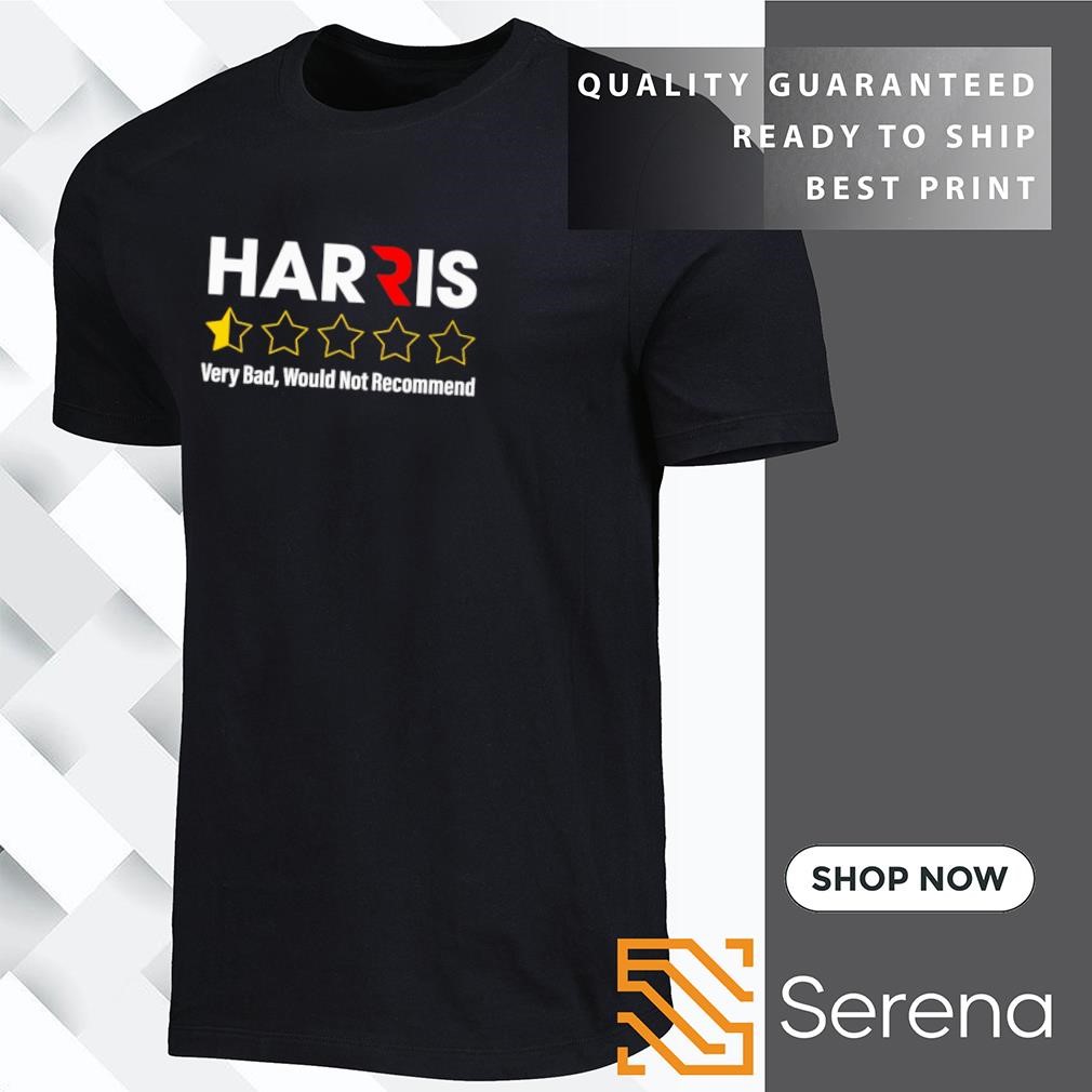 Harris very bad would not recommend shirt