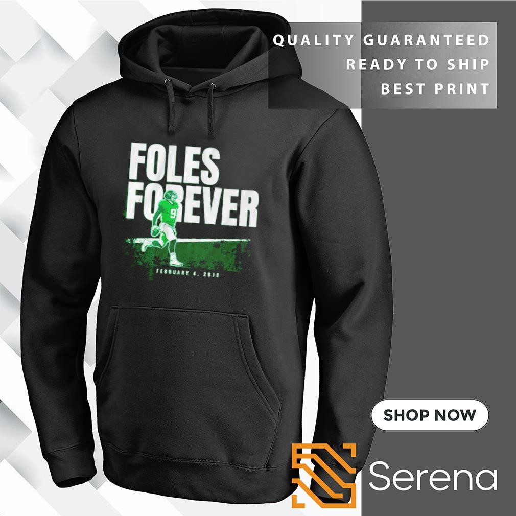 Nick Foles Philly Special forever shirt hoodie sweatshirt and tank top