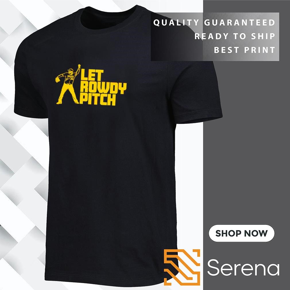 Pittsburgh Pirates Let Rowdy tellez pitch shirt