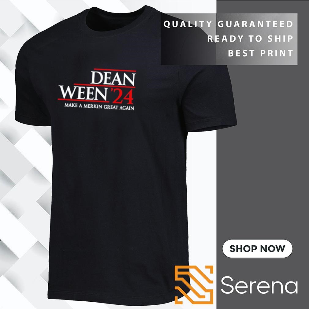 Dean Ween '24 make a merkin great again shirt