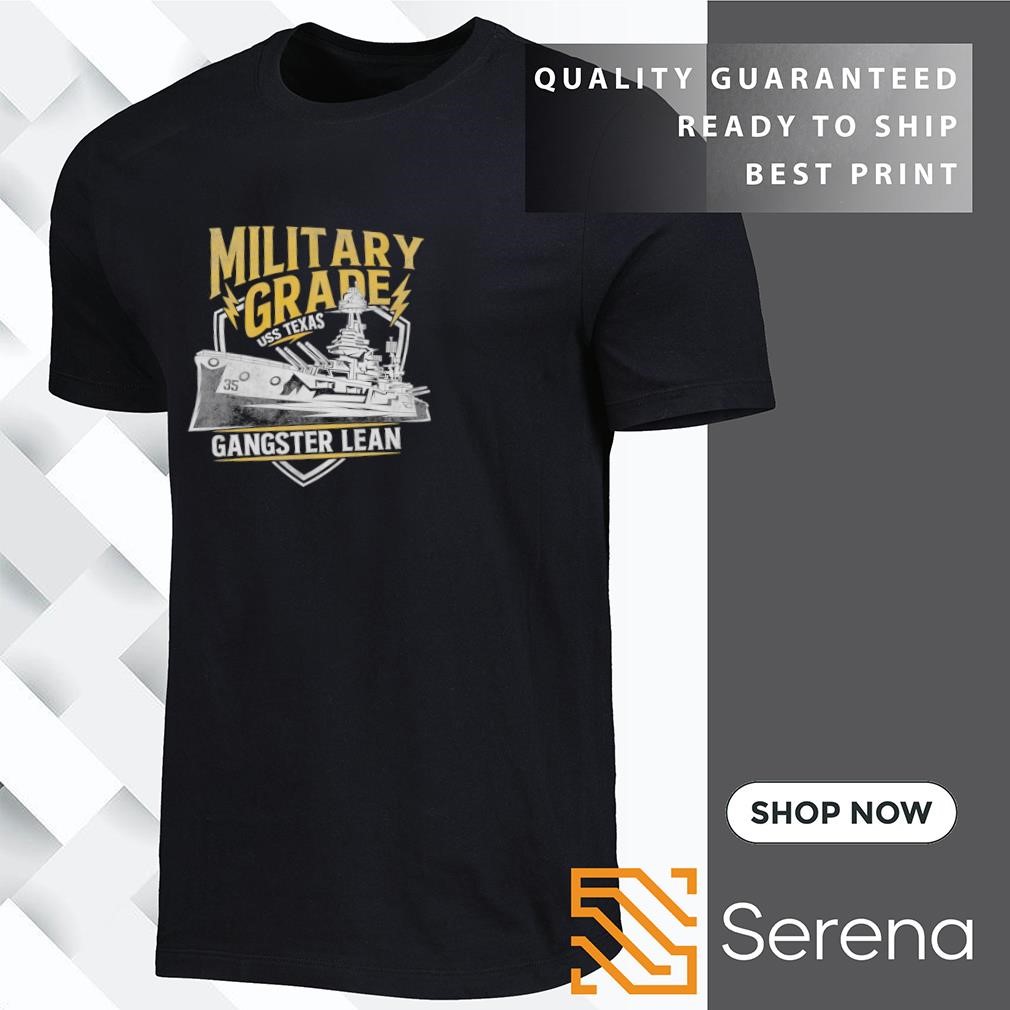 Military Grade ussTexas gangster lean shirt