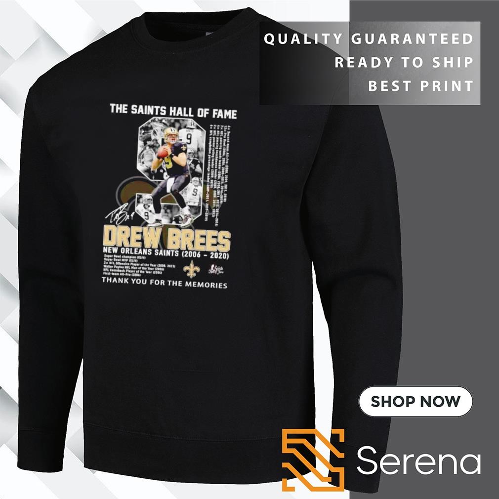 The Saints Hall of Fame Drew Brees New Orleans Saints thank you for the memories shirt hoodie sweatshirt and tank top