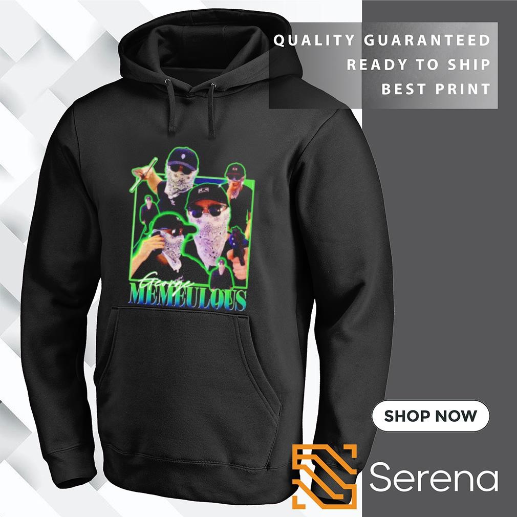 George Memeulous graphic shirt hoodie sweatshirt and tank top