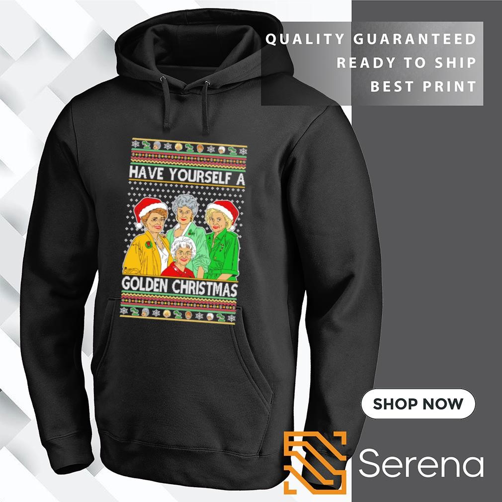 Have yourself a Golden classic TV show Ugly Christmas sweater hoodie sweatshirt and tank top