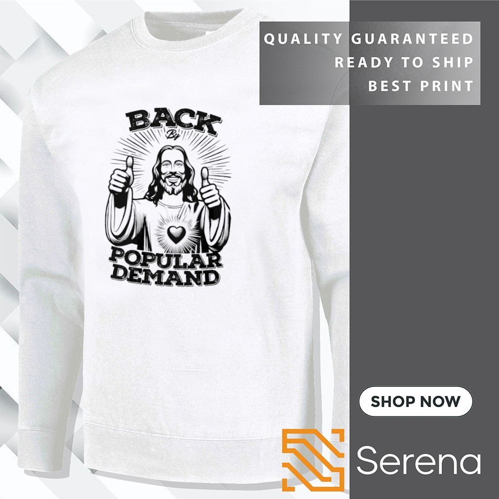 Back By Popular Demand Easter T-Shirt With Jesus Back By Popular Demand Easter T-Shirt With Jesus