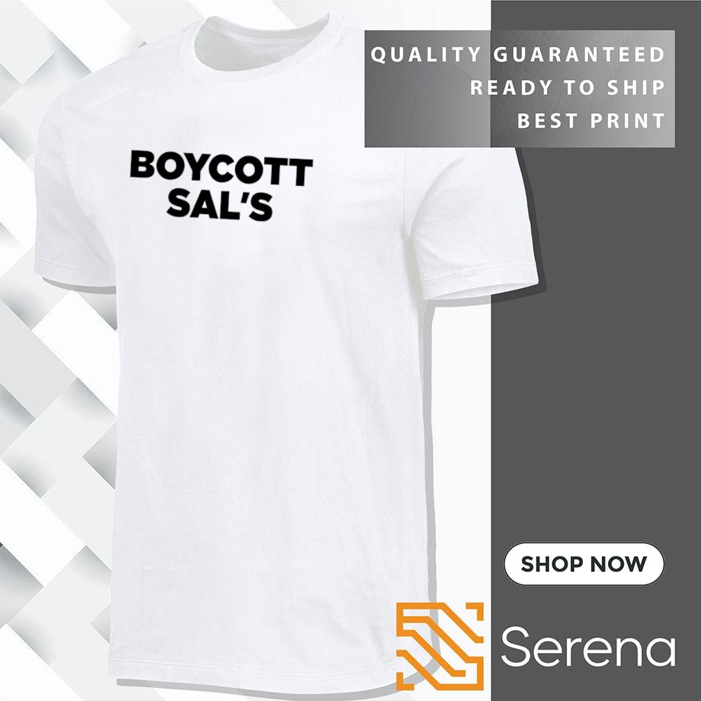 Boycott Sals Shirt Boycott Sals Shirt