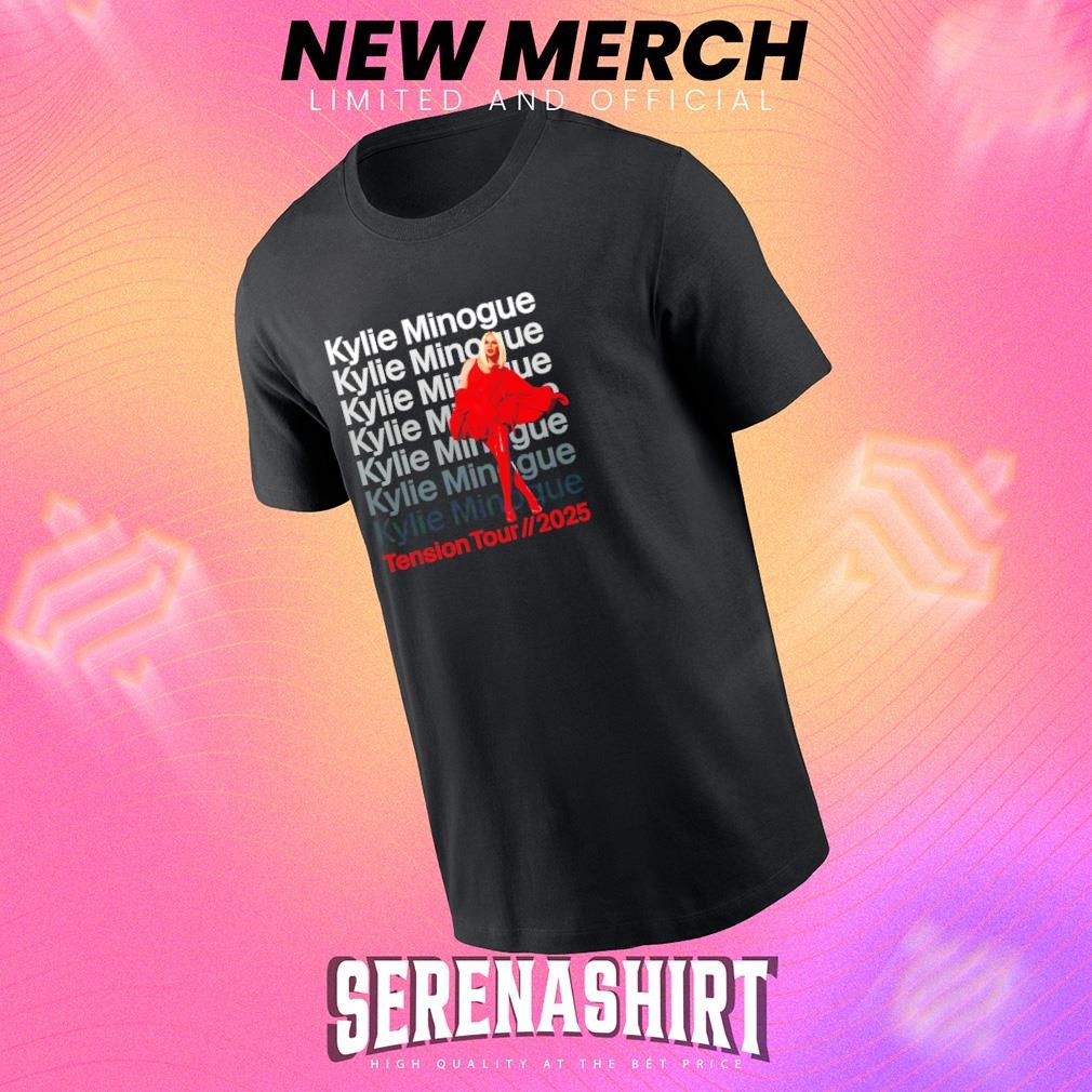 Kylie Minogue Tension World Tour 2025 Shirt, Kylie Minogue