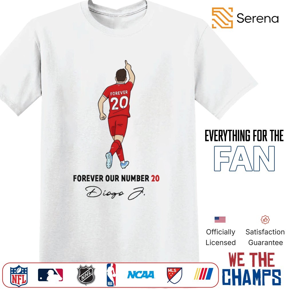 Diogo Jota forever our number 20 Liverpool FC shirt, Tees, Hoodie